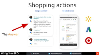34#brightonSEO
Shopping actions
The Answer
 