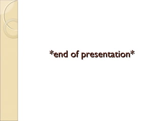 *end of presentation*
 