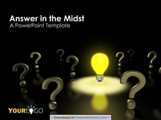 Answer in the Midst A PowerPoint Template 