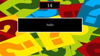 14
Audio
 