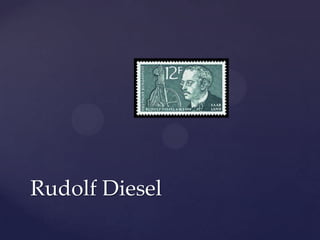 Rudolf Diesel
 