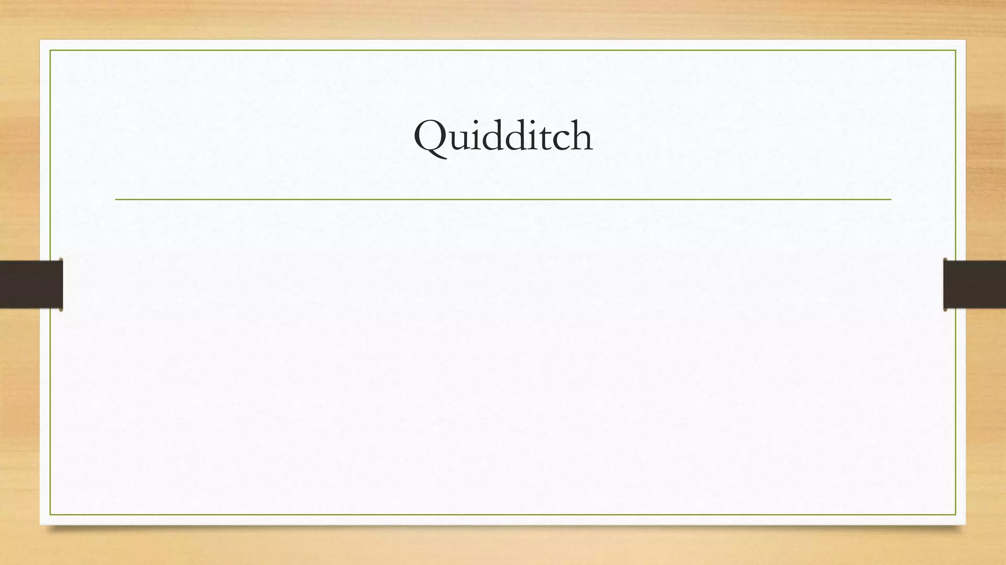 Quidditch
 