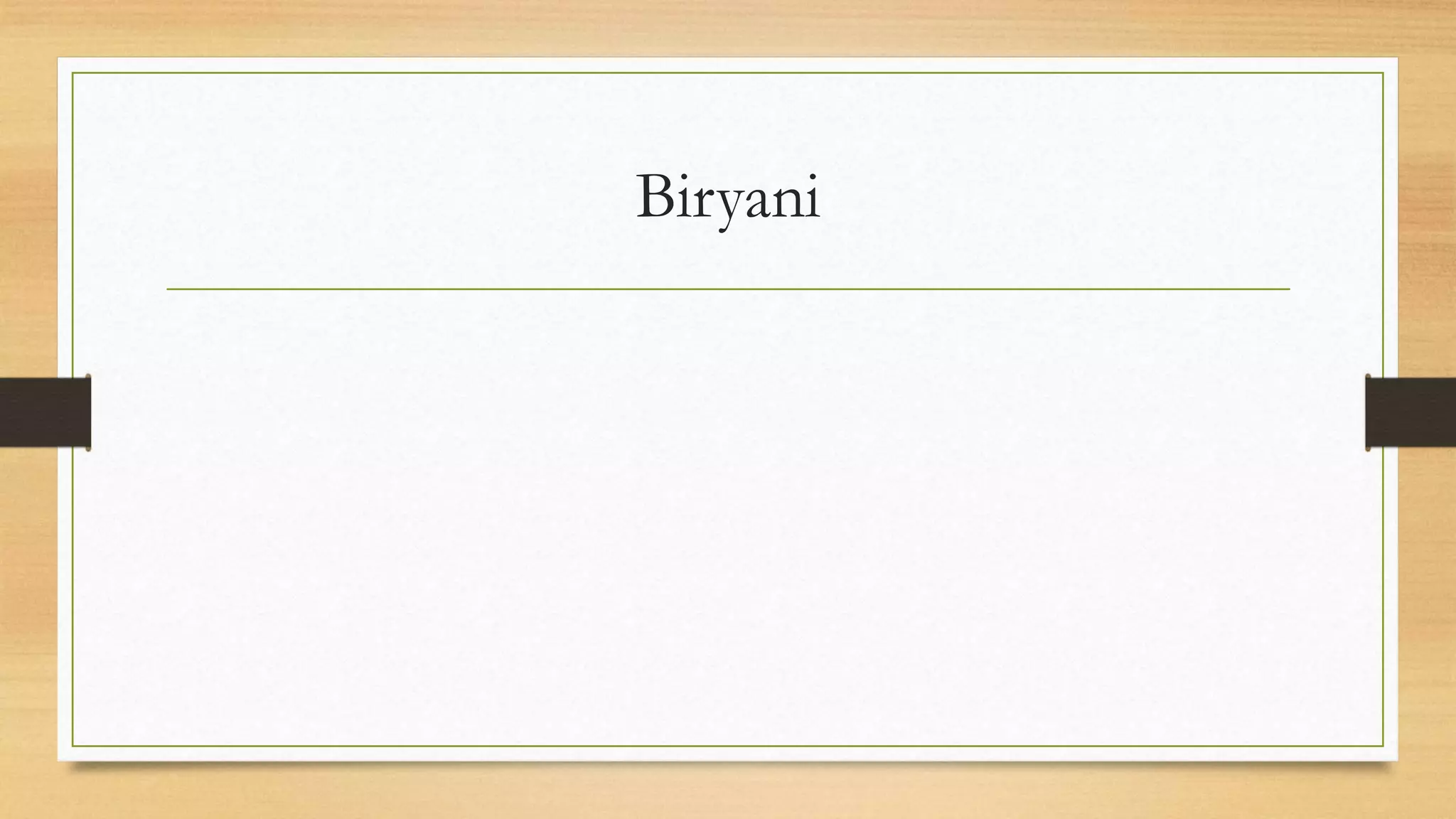 Biryani
 