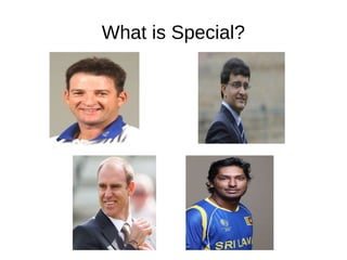 What is Special?
 