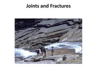 Joints and Fractures
 