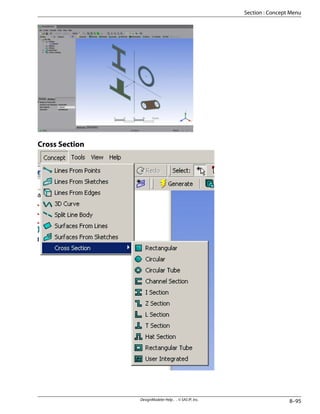 Cross Section
8–95
DesignModeler Help . . © SAS IP, Inc.
Section : Concept Menu
 