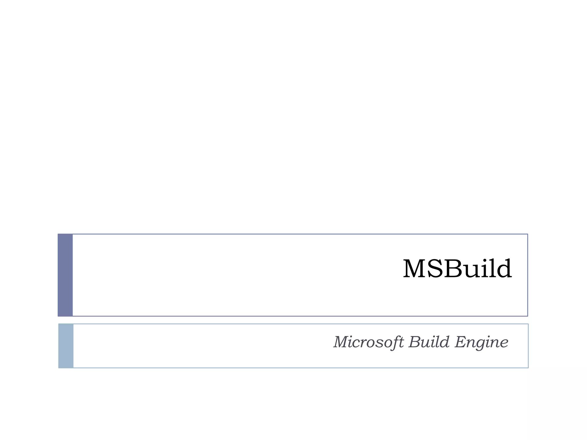 MSBuildMicrosoft Build Engine 