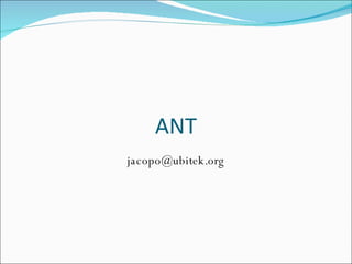 ANT [email_address] 