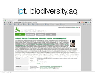 ipt. biodiversity.aq




Thursday 10 May 12
 