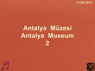 Antalya  Müzesi,Antalya  Museum 2