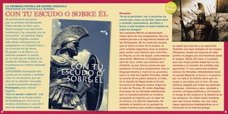 Sinopsis: 
“Si me lo permiten, voy a narrarles un 
cuento que, como ya les dije, tiene amor 
y amistad, camaradería, sacrificio y 
honor y está también la mejor batalla de 
todos los tiempos”. 
Así comienza Marón el apasionante 
relato épico de sus antepasados. Son las 
noches previas a la legendaria batalla de 
las Termópilas. En la rueda de cuentos 
que se dicen al calor de la lumbre, el 
recio soldado espartano toma la palabra 
para contar una historia que ocurriera 
en Thyrea, al sur de Argos, unos sesenta 
años atrás. Mientras va trasegando el 
odre de vino, recita una historia casi 
olvidada, ya que fueron pocos los que 
quedaron vivos para transmitirla. Con el 
lenguaje directo y recio de un guerrero, 
narra la vida del hoplita Otríades, desde 
la muerte de su padre Lykaios, el Lobo, 
en la batalla de Tegea hasta el brutal 
encuentro de Esparta contra Argos en 
el valle de Thyrea. El relato despliega 
el proceso de un Otríades adolescente 
que va transformándose en hombre, 
acrisolado su espíritu por el rigor de 
la cultura y el ejército espartano. Es 
también la historia de la amistad de 
cuatro hombres que confían ciegamente 
en aquél que marcha a su izquierda. 
También nos hace testigos de los Juegos 
Olímpicos, donde los mejores de cada 
pueblo se juegan por sus banderas hasta 
la sangre. Habla del amor y la pasión 
que una mujer puede despertar en las 
entrañas y el corazón del soldado más 
aguerrido. Y nos cuenta del conflicto 
interno de Otríades, debatiéndose entre 
su amada Esparta, el honor y la guerra 
por un lado y el infinito amor por su 
mujer y sus hijos, por el otro. Es una 
historia sesgada por todas las pasiones 
humanas, violencia y sexo, amistad y 
muerte, intrigas políticas y corrupción, 
el coraje de las mujeres y la sabiduría de 
los ancianos. Un relato sobre hombres 
que casi fueron dioses, con sus rojas 
capas espartanas desplegándose en el 
horizonte de la historia griega. 
No es frecuente encontrar 
que un profesor de Educación 
Física escriba un libro, pero 
Daniel siempre tuvo esa faceta 
intelectual y ha cumplido uno de 
sus sueños. Le hacemos llegar 
al profesor Paglilla nuestra 
más cálida enhorabuena y le 
auspiciamos un brillante futuro 
en el mundo de las letras. 
El pasado 14 de febrero, la 
editorial presentó la novela 
en un acto que se realizó en la 
ciudad de Córdoba y contó con 
la presencia de nuestro estimado 
profesor. 
ANTANEWS recomienda esta 
novela por su interés y también, 
cómo no reconocerlo, por ser 
obra de un escritor vinculado 
a nuestro proyecto educativo. 
Felicidades pues a Daniel 
Paglilla. 
“Con tu escudo o sobre él”, está 
disponible en la tienda online 
de NextChap por 3,5 € en su 
versión electrónica y unos 20 € 
para los ejemplares en papel. 
LA PRIMERA NOVELA DE DANIEL PAGLILLA 
PROFESOR EN ANTAVILLA SCHOOL 
CON TU ESCUDO O SOBRE ÉL 
53 54 
 