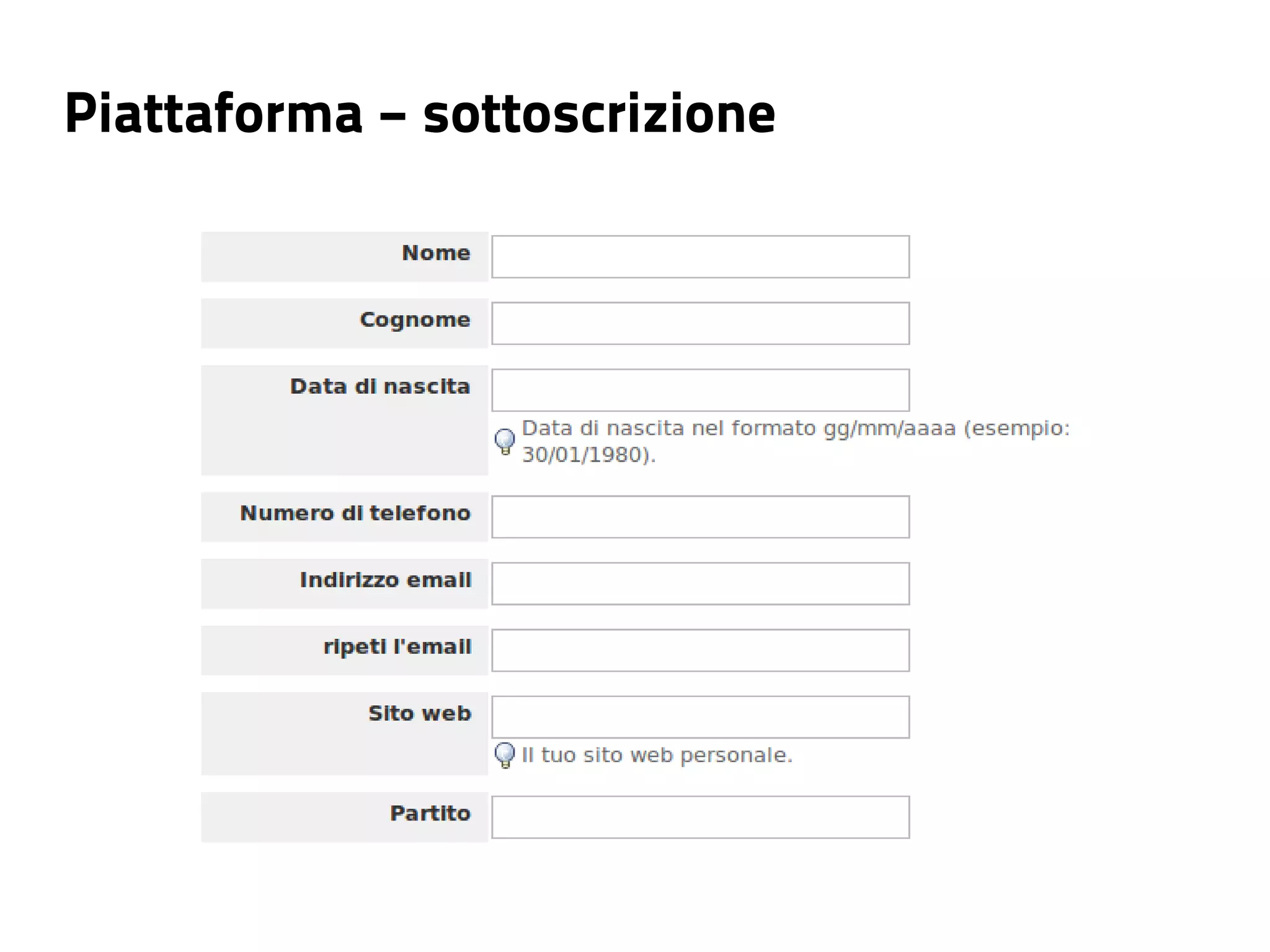 Piattaforma − sottoscrizione




      i candidati sottoscrivono online
 