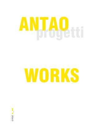 ANTAO 
ANpTroAgOe tti 
WORKS 
 