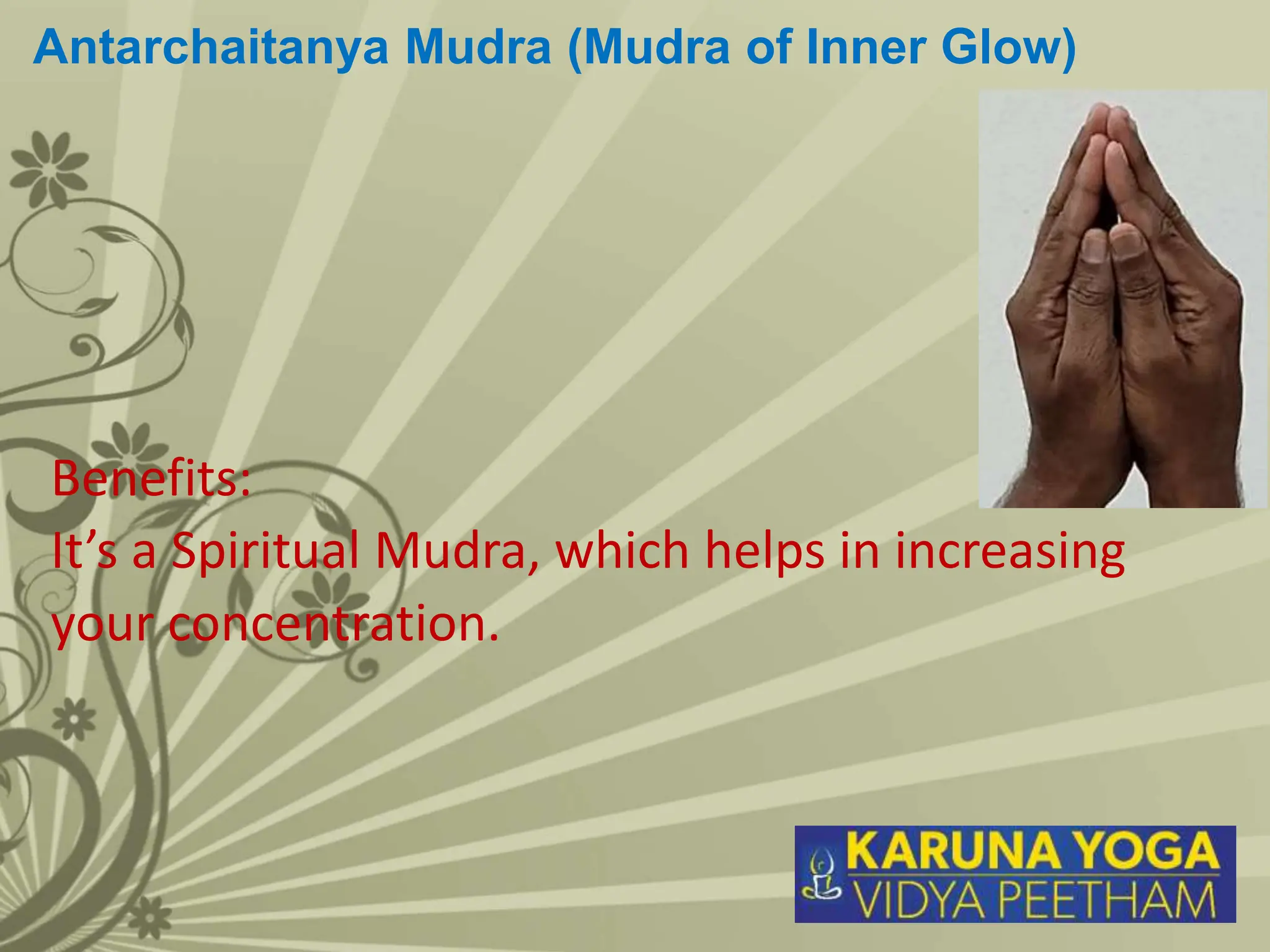 Antarchaitanya Mudra Mudra Of Inner Glow pp ppt antarchaitanya-mudra-mudra-of-inner-glow-pp-ppt