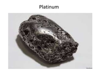 Platinum