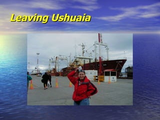 Leaving Ushuaia 