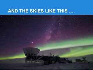 AND THE SKIES LIKE THIS ….
 