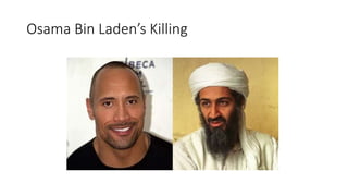 Osama Bin Laden’s Killing
 