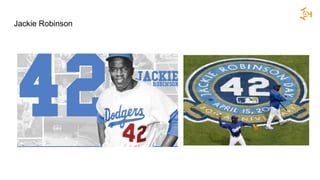 Jackie Robinson
 