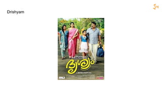 Drishyam
 