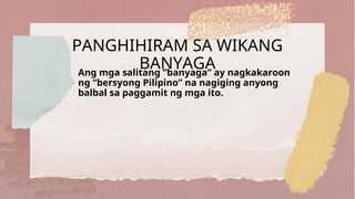 Banyaga Examples Pagtalakay sa Antas ng Wika (Pormal at Impormal) | PPT