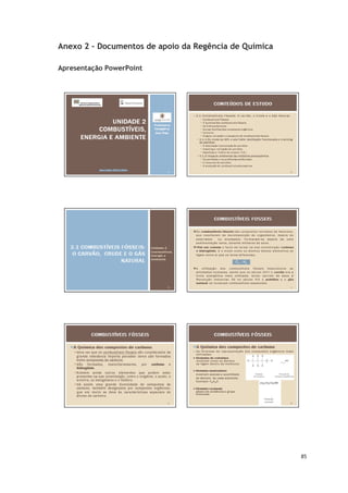 85
Anexo 2 – Documentos de apoio da Regência de Química
Apresentação PowerPoint
 
