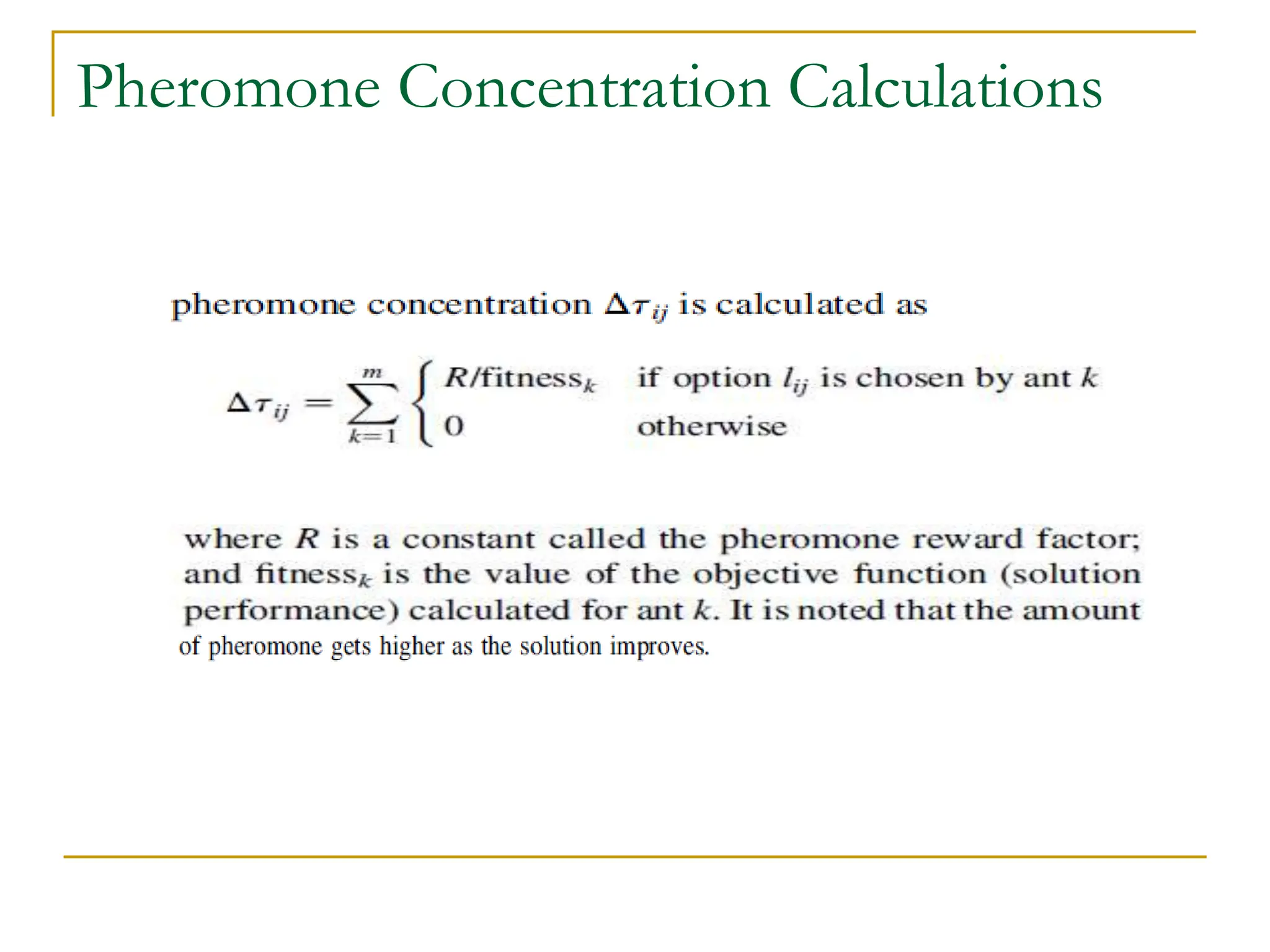 Pheromone Concentration Calculations
 