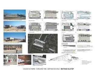 COLEGIO ALTAMIRA - CONCURSO 1999 - SANTIAGO DE CHILE - MATHIAS KLOTZP
 