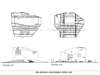 OMA KOOLHAAS - CASA DA MUSICA - OPORTO - 2007
 
