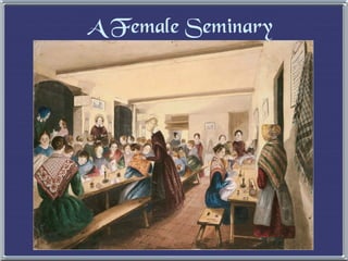 A Female Seminary 