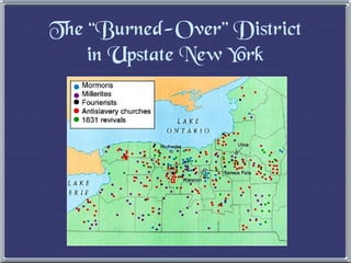 The “Burned-Over” District in Upstate New York 