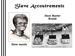 Slave Master Brands Slave Accoutrements Slave muzzle 