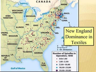 New England 
Dominance in 
Textiles 
 
