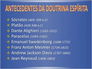 ANTECEDENTES DA DOUTRINA ESPÍRITASócrates (469–399 a.C)