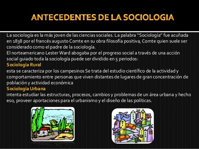 Antecedentes de la sociologia, desarrollo historico, comte