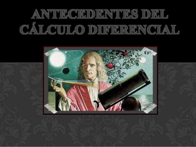 Antecedentes del calculo diferencial