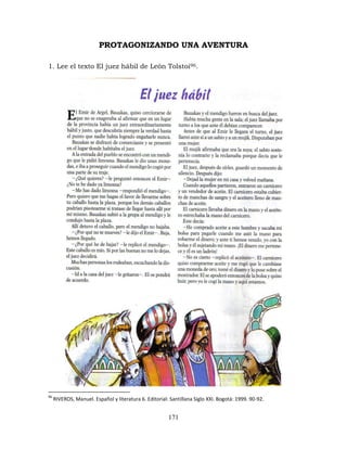 171
PROTAGONIZANDO UNA AVENTURA
1. Lee el texto El juez hábil de León Tolstoi96.
96
RIVEROS, Manuel. Español y literatura 6. Editorial: Santillana Siglo XXI. Bogotá: 1999. 90-92.
 