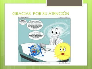GRACIAS POR SU ATENCIÓN
 