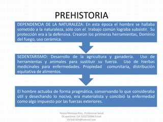 PREHISTORIATeresa Montoya Ríos,  Profesional Salud Ocupacional, Cel 3202720046 Email t3r3s41404@hotmail.com