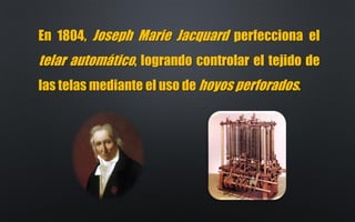 En 1820, Charles Babbage, empieza a desarrollar
su máquina diferencial, un aparato que podía
realizar cálculos matemáticos...