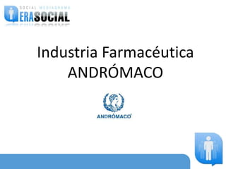 Industria Farmacéutica
    ANDRÓMACO

                08 /04/2010
 