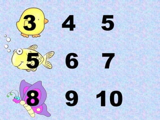 3
5 4 5
5 6 7
8 9 10