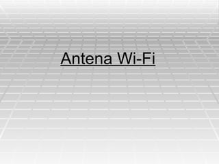 Antena Wi-Fi 