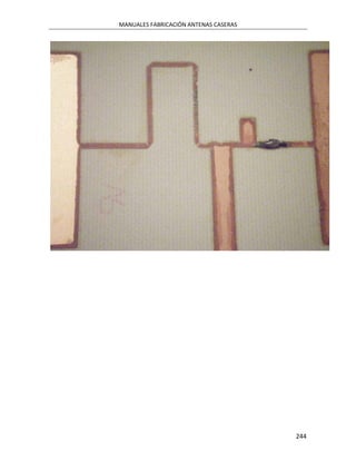 MANUALES FABRICACIÓN ANTENAS CASERAS




                                       244
 