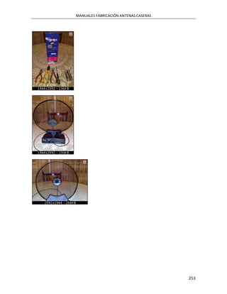 MANUALES FABRICACIÓN ANTENAS CASERAS




                                       253
 