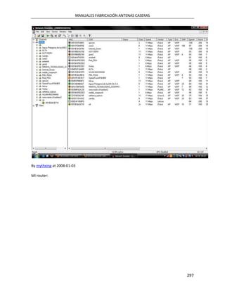 MANUALES FABRICACIÓN ANTENAS CASERAS




By mythxing at 2008-01-03

Mi router:




                                                               297
 
