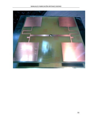 MANUALES FABRICACIÓN ANTENAS CASERAS




                                       33
 