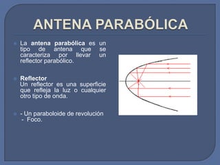 ✓ ¿Qué es una antena parabólica y cuáles son sus funciones?