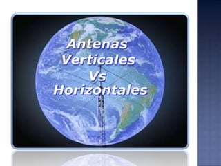 PLANO DE TIERRA PARA ANTENA MONOPOLOSe dice que el monopolo no es una antena completa, y que por ello se debe completar con un plano de tierra que le permita funcionar correctamente. Aunque la antena funciona bien sin el plano de tierra, se ha observado que tiene una eficiencia mucho menor.El plano de tierra puede ser:Natural (Una superficie de agua salada).Artificial ( conductores unidos a la base).