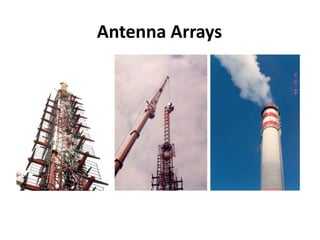 Antenna Arrays
 